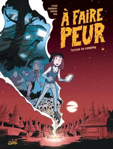 À faire peur, t01 : Terreur au camping