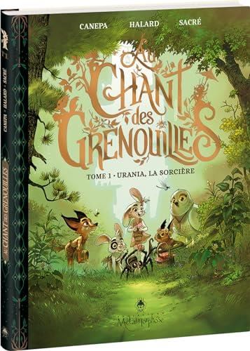Au chant des grenouilles, t01 : Urania, la sorcière