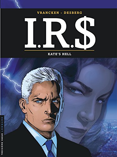 I.R.S, T18 : KATE'S HELL