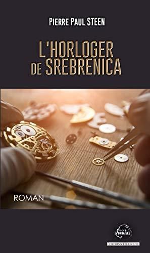 L'Horloger de srebrenica