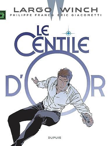 Largo winch. T.24 : Le centile d'or