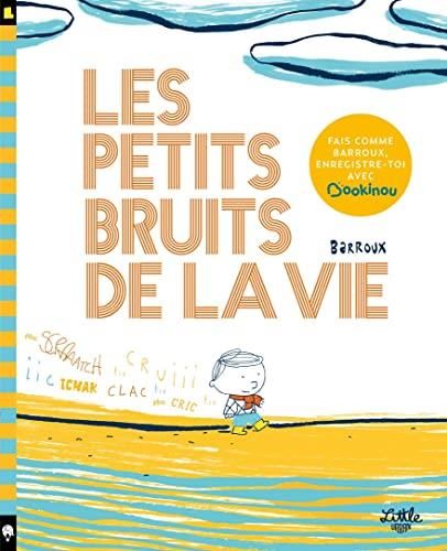 Les Petits bruits de la vie