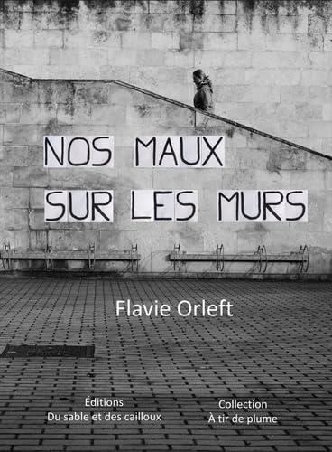Nos maux sur les murs